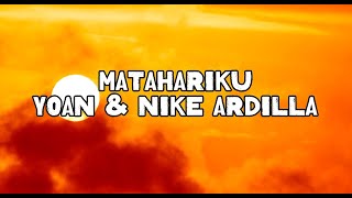Download lagu YOAN & Nike Ardilla - Matahariku (Lyrics) mp3 Download lagu YOAN & Nike Ardilla - Matahariku (Lyrics) mp3