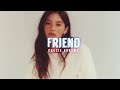 Friend - Gracie Abrams (Lyrics Video)
