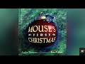 Mouse S First Christmas By Lauren Thompson Read Aloud Books For Children Storytime By Ilona