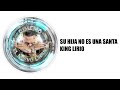 Su Hija No Es Una Santa - Featuring Calvin Q (El Nuevo Linaje)