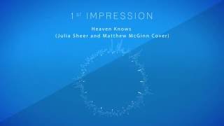 Heaven Knows - Caroline County (Julia Sheer and Matthew McGinn) | 1st Impression Cover