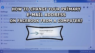 How To Change Your Primary Email Address On Facebook From A Computer (2021)