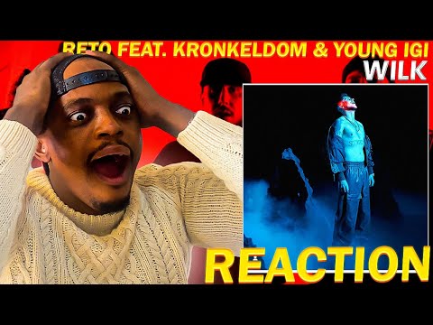 RETO CAN’T BE STOPPED 🔥🔥!!! ReTo ft. Kronkel Dom, Young Igi - Wilk(REAKCJA!!!)