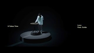 로꼬 (Loco) - 시간이 들겠지 (Feat. Colde) (ENG)
