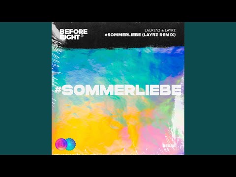 #Sommerliebe (LAYRZ Remix Extended)