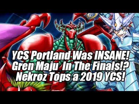 YCS Portland Was INSANE! Gren Maju in the Finals!? Nekroz Tops a 2019 YCS!