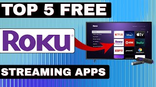 TOP 5 FREE ROKU STREAMING APPS in 2023 | All ROKU TV Users Install Them NOW!