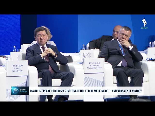 Mazhilis Speaker addresses International Forum marking 80th anniversary of Victory