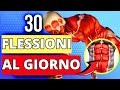 Cosa Succede AL TUO CORPO Quando Si Fanno 30 FLESSIONI AL GIORNO