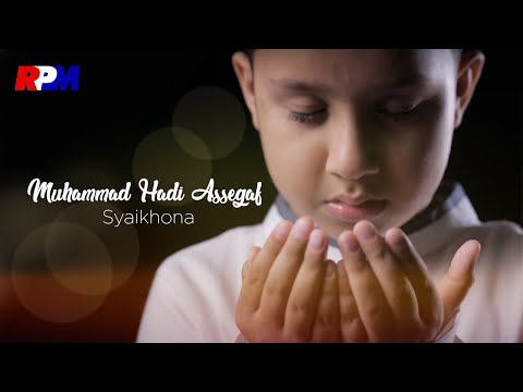 Muhammad Hadi Assegaf - Syaikhona (Official Music Video)