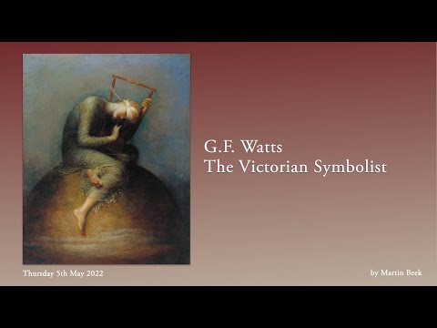 (74) G. F. Watts: The Victorian Symbolist