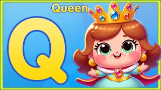 Letter Q | Queen, Quack, Quick, Quill, Quiet - Learn Letter Q