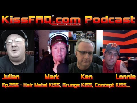 KissFAQ Podcast Ep.256 - Hair Metal KISS, Grunge KISS, Concept KISS...