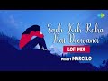 Sach Keh Raha Hai Deewana | Lofi Chill Mix | DJ Marcelo | Rehna Hai Tere Dil Mein | R Madhavan