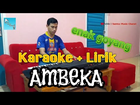 AMBEKA Versi Dangdut ( Karaoke )