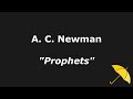 A. C. Newman - Prophets | Lyrics / Letra (English / Español)