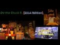 Do The Chuck E 2014 Edition