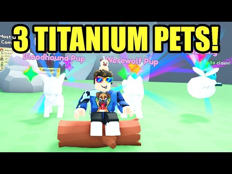 I Got 3 Insane Titanium Pets Now In Roblox Collect All Pets!
