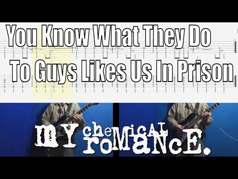 You Know What They Do To Guys Like Us In Prison - My Chemical Romance