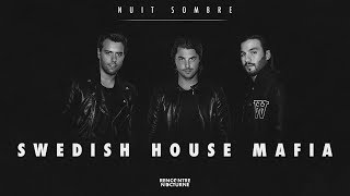 Nuit Sombre #9 | Swedish House Mafia