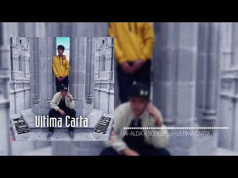 W-Alda X Soulless - Última carta (2019)