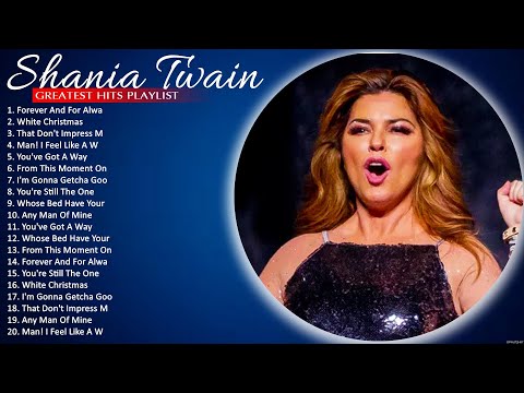 Shania Twain Greatest Best Hits Playlist 2022 🍃 Any Man Of Mine, From This Moment On   Pop On tour