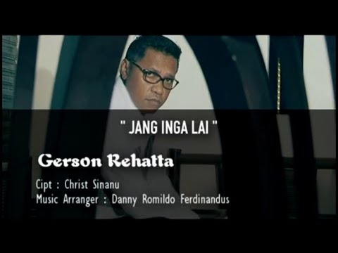 Jang Inga Lai - Gerson Rehatta (Official Music Video)