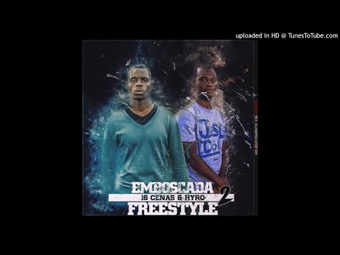 16 Cenas & Hyro - Emboscada [Part. 2] (Freestyle) (Prod. G Short)
