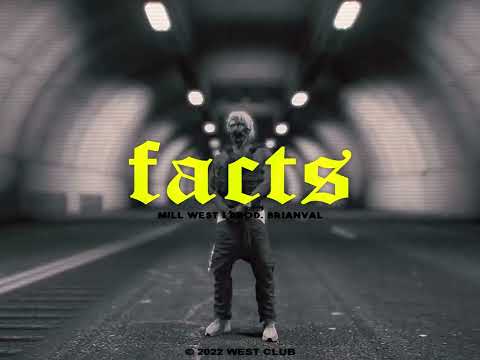MILL WEST - FACTS (Official Music Video) [prod. BrianVal]