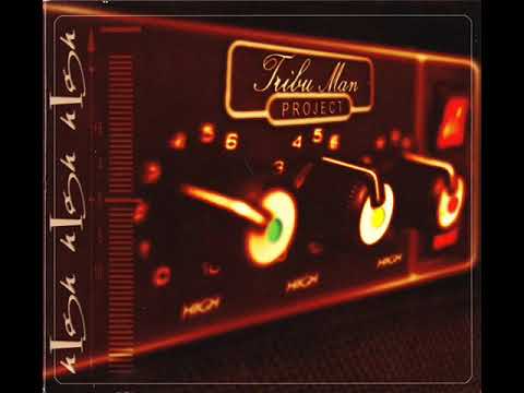 Tribuman Project - High High High (2005)