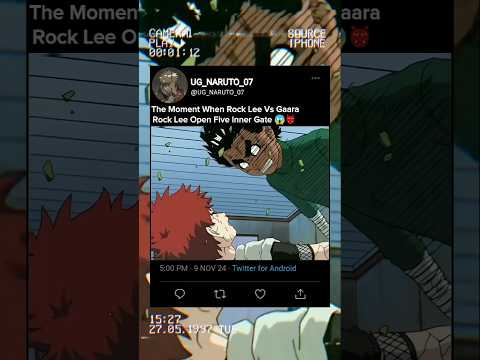 👍Rock Lee Vs Gaara 😱 Rock Lee Open Inner Gate 😱