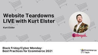 Website Teardowns LIVE with Kurt Elster - Kurt Elster, Ethercycle | eCommerce Tech