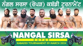 Nangal Sirsa (Ropar) Kabaddi Tournament 09 Mar 2024