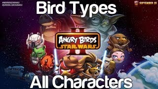 Angry Birds Star Wars 2 - Bird Types All 32 Playab