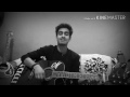 Enna Sona Arijit Singh Guitar Cover By Siddharth K Live Recorded