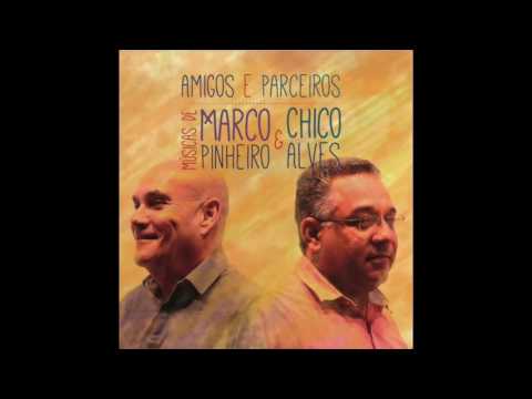 Cantos da Cidade   Marco Pinheiro e Chico Alves   Aurea Martins