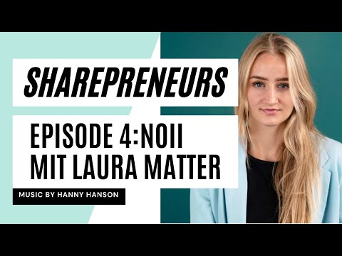 Sharepreneurs S03 EP04 - noii mit Laura Matter