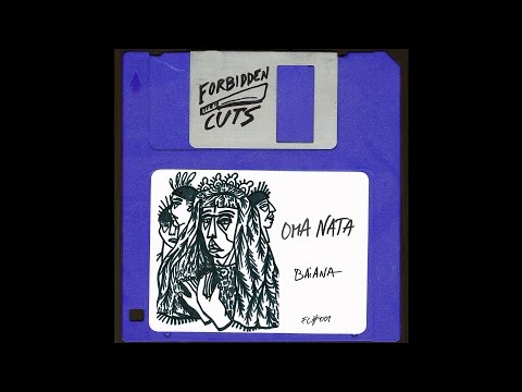 Oma Nata - Baiana (FORBIDDEN CUTS 2016)