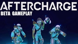 "Aftercharge" - 21 minutes of beta gameplay