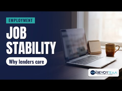 Lesson 21: Employment History for a Mortgage: Why Stability Matters