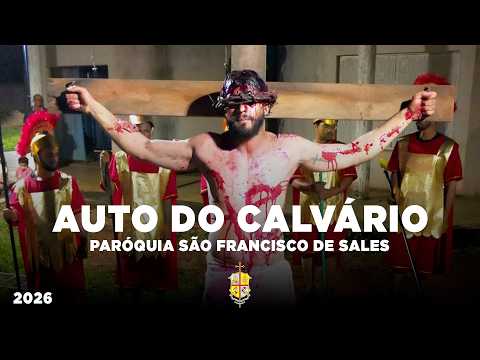 AUTO DO CALVÁRIO - PARÓQUIA SÃO FRANCISCO DE SALES/MG - 03/04/2026