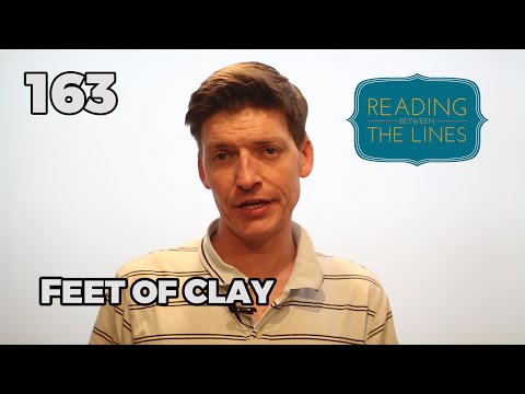 Reading Between the Lines 163 - Feet of Clay