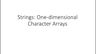 String   One dimensional Character Array