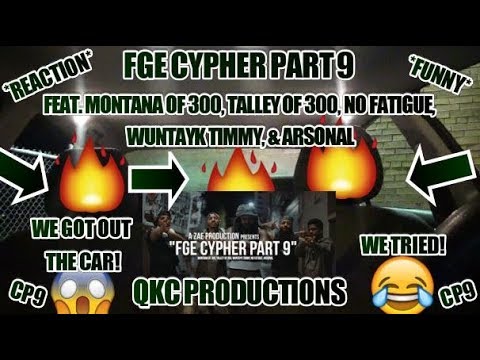 Montana of 300, Talley of 300, Wuntayk Timmy, No Fatigue, Arsonal - "FGE CYPHER PART 9" - Reaction