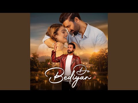 Do Bediyan — watch video