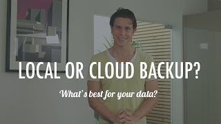 Local Backup vs Cloud Backup: What's the right choice?