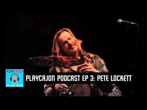 PlayCajon Podcast EP 3: Pete Lockett
