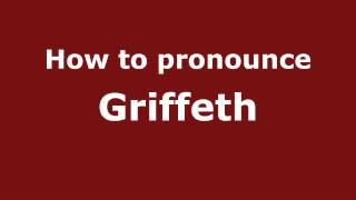 How to pronounce Griffeth