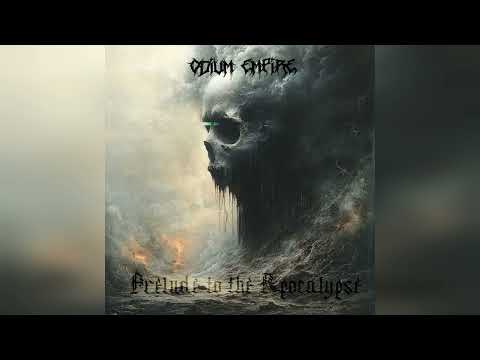 Odium Empire - Prelude to the Apocalypse