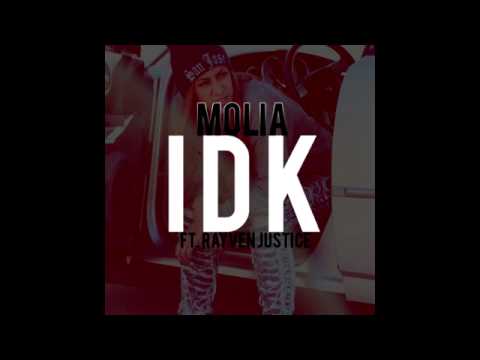Molia ft. Rayven Justice - IDK